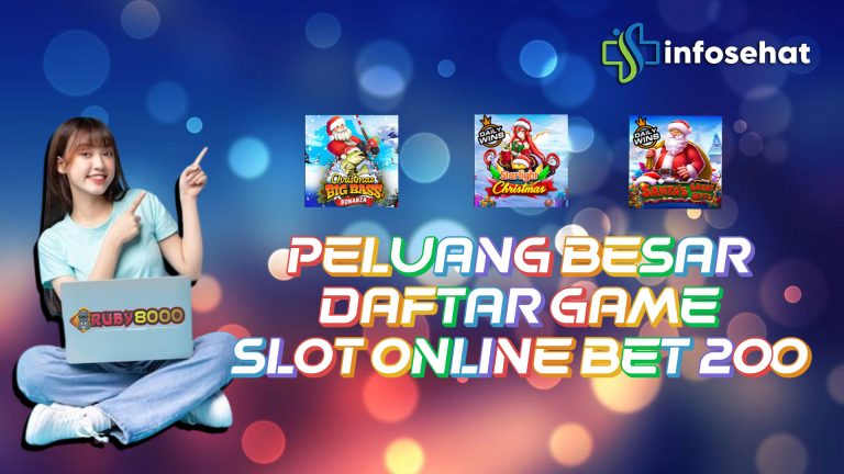 Bet Kecil, Peluang Besar: Daftar Game Slot Online Bet 200