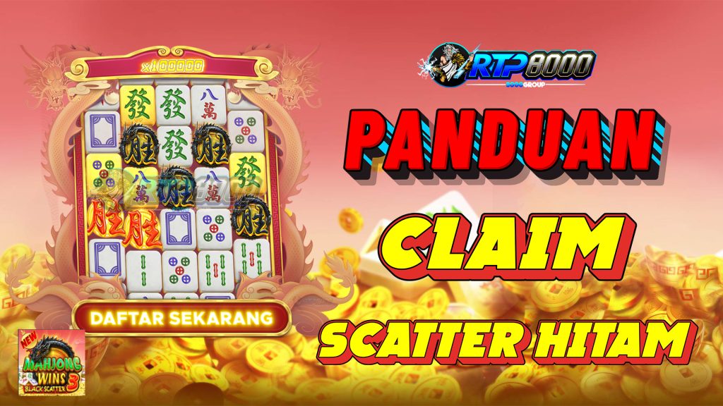 Bonus Scatter Hitam RTP8000: Cara Klaim dan Syaratnya