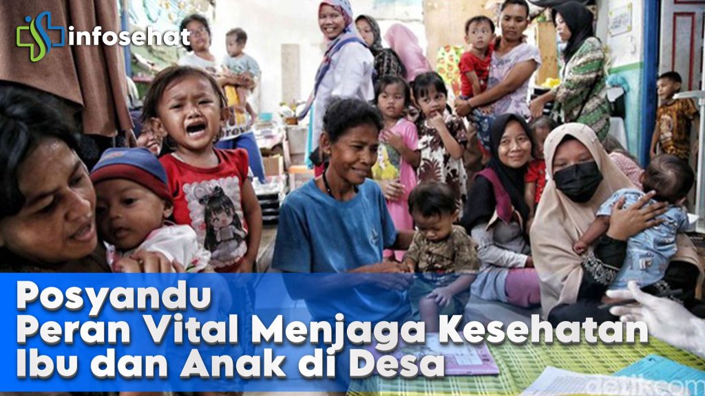 Posyandu: Peran Vital Menjaga Kesehatan Ibu dan Anak di Desa