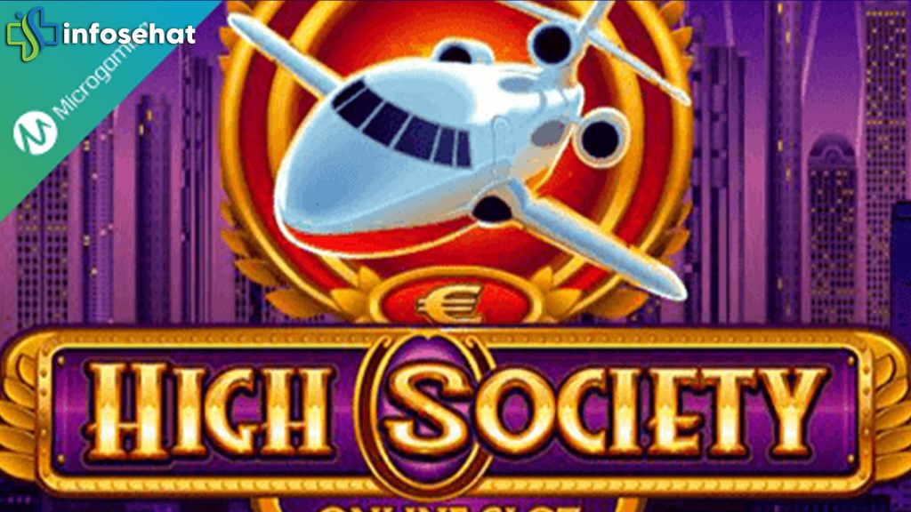 Nikmati Kemenangan Tanpa Batas di Slot High Society