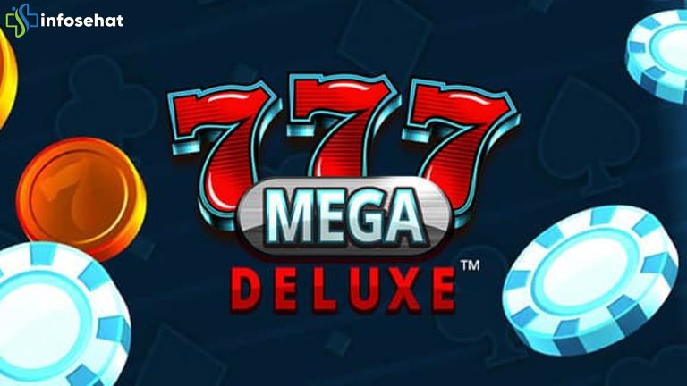 Menguak Dunia Baru Slot: Review Mendalam 777 Mega Deluxe