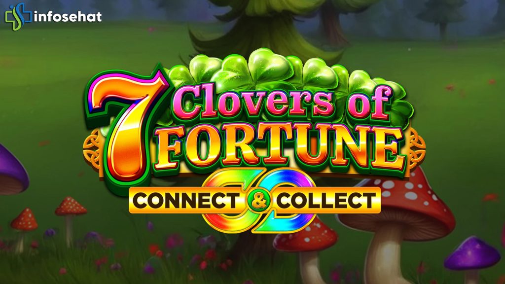 Slot 7 Clover of Fortune: Fitur Bonus Terbaru yang Bikin Ketagihan