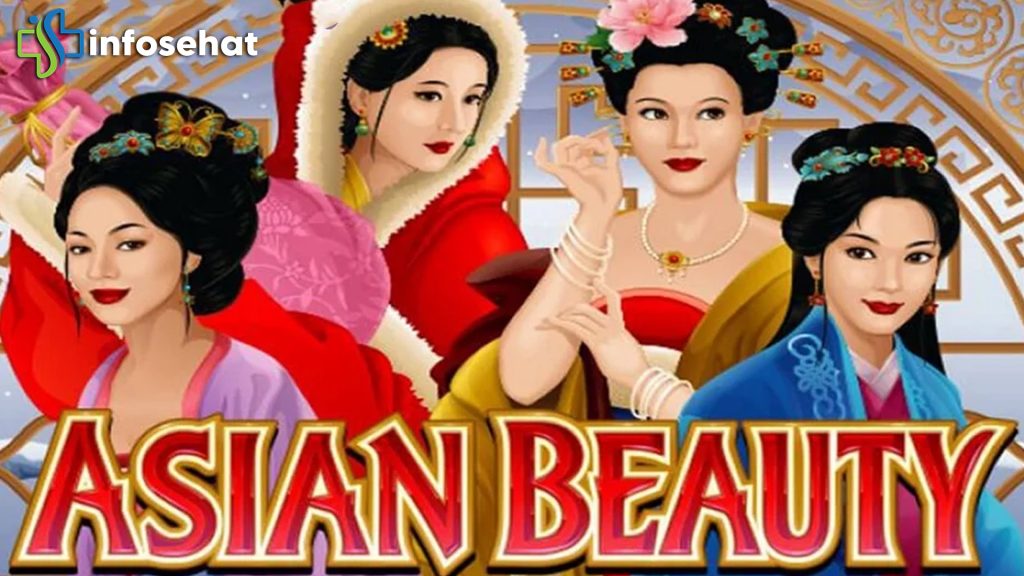 Rahasia Slot Asian Beauty yang Memikat Pemain Indonesia