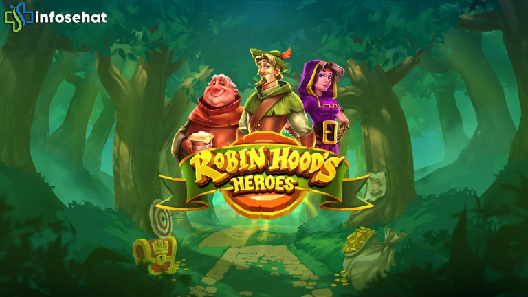 Rasakan Sensasi Mendebarkan di Slot Robin Hood's Heroes